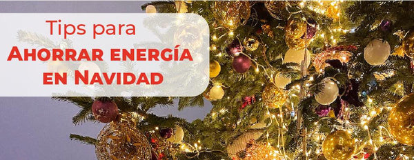 Ahorra energía en Navidad - LuzDeco