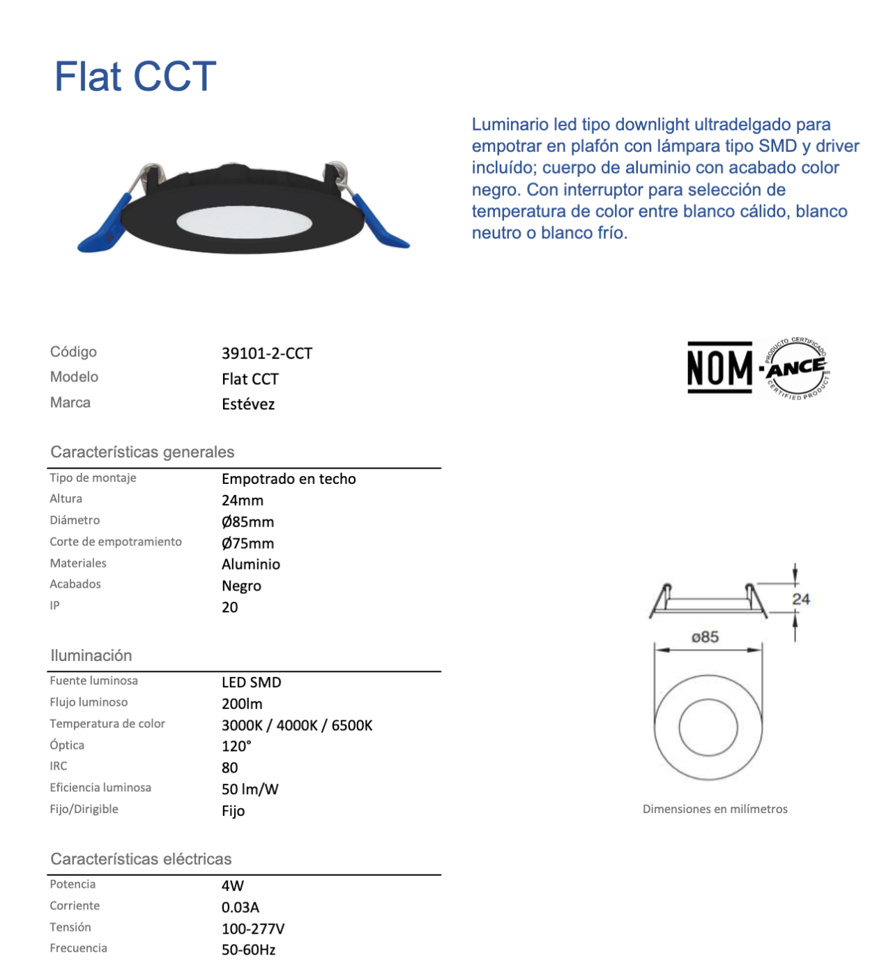 Estevez Luminario Downlight LED Empotrable 4W Ø85 mm Flat CCT con Selector de Temperatura, Modelo 39101-0-CCT