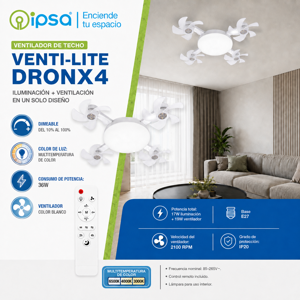 Ipsa Ventilador de Techo con Luz CCT y Control Remoto, Modelo VENTI-LITE/DRONX4